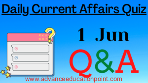 01 Jun Current Affairs Quiz