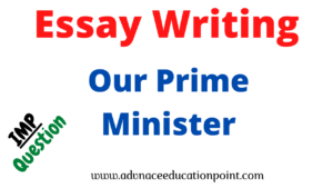 Our Prime Minister-Essay writing