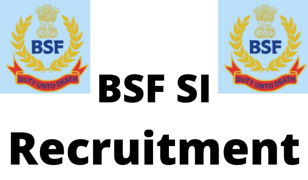 BSF SI Recruitment