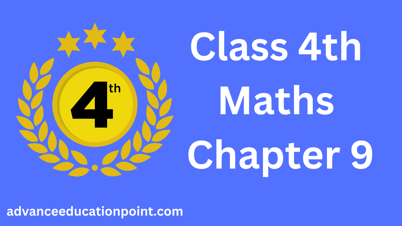 Class 4th Maths Chapter 9